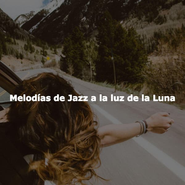Melodías de Jazz a la luz de la Luna - Musique de Piano Classiques