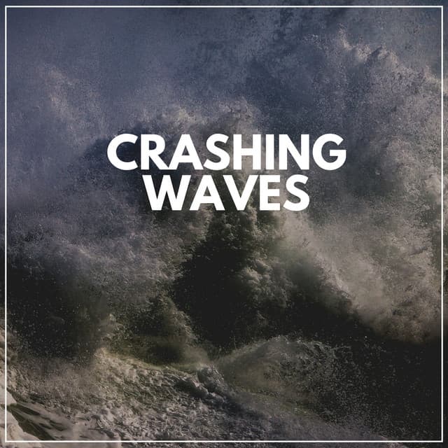 Crashing Waves - Relaxing Ocean Sounds