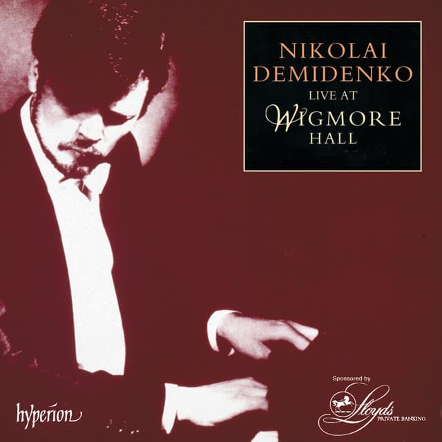 Nikolai Demidenko Live at Wigmore Hall - Nikolai Demidenko