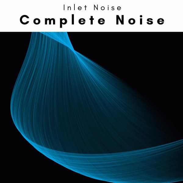 2 0 2 2 Complete Noise - Inlet Noise