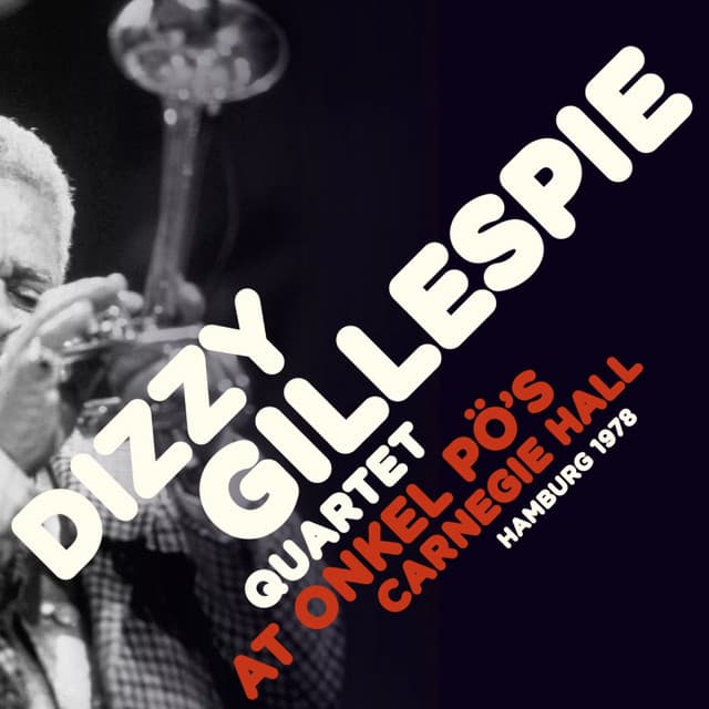 At Onkel Pö´s Carnegie Hall Hamburg 1978 - Dizzy Gillespie