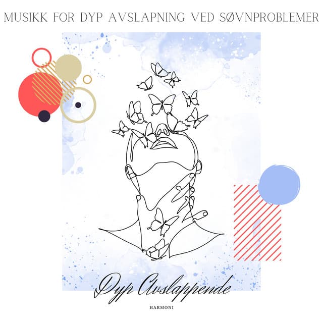 Musikk for Dyp Avslapning ved Søvnproblemer - Dyp Avslappende Harmoni
