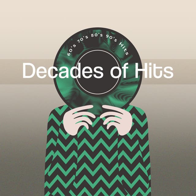 Decades of Hits - 60's 70's 80's 90's Hits