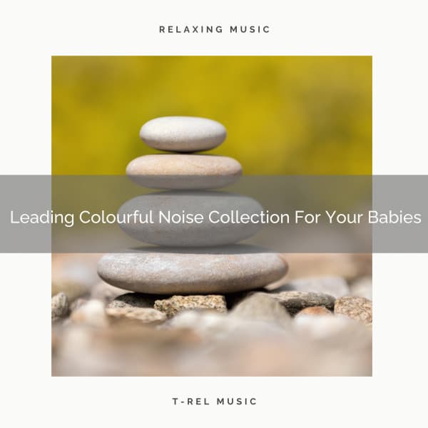 Leading Colourful Noise Collection For Your Babies - Sleepy Noise