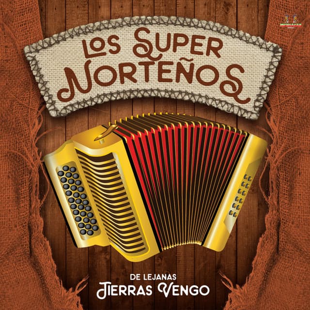 De Lejanas Tierrras Vengo - Los Super Norteños