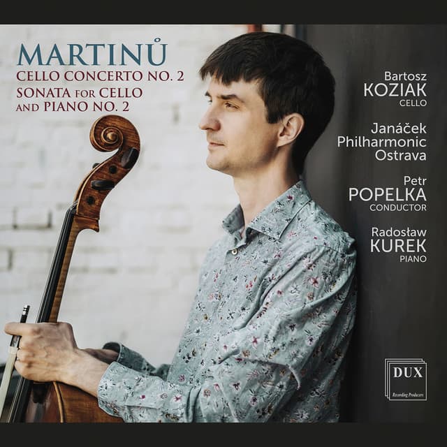 Martinů: Cello Concerto No. 2 & Cello Sonata No. 2 - Bohuslav Martinů