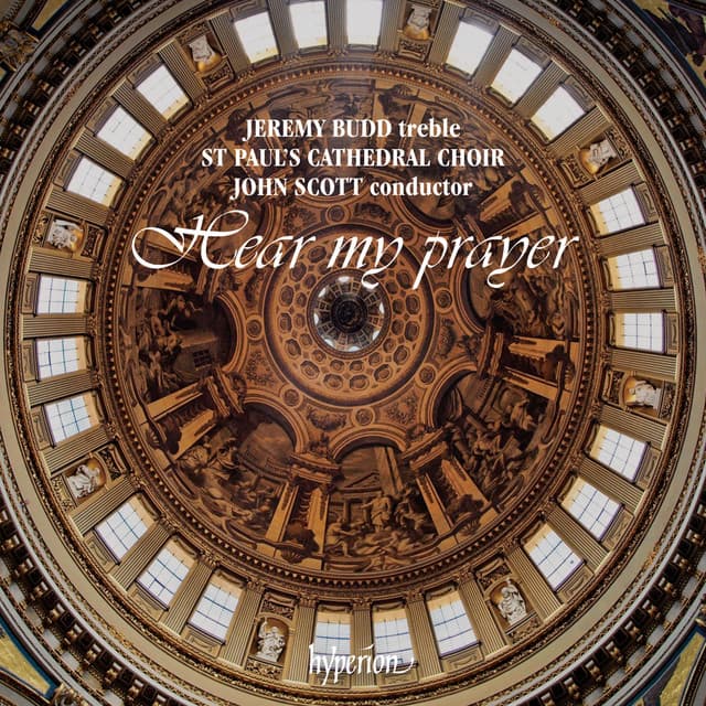 Hear My Prayer, Allegri's Miserere and other Choral Favourites from St Paul's Cathedral - Jeremy Budd