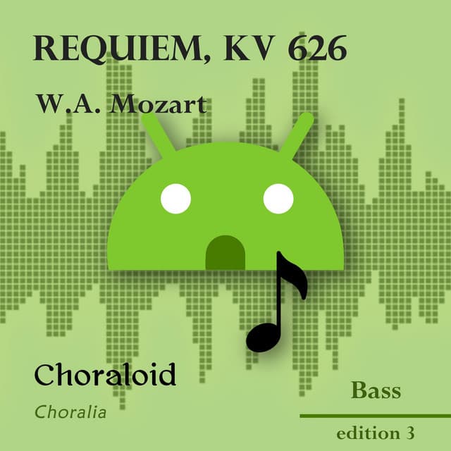 Requiem, KV 626 - Choraloid