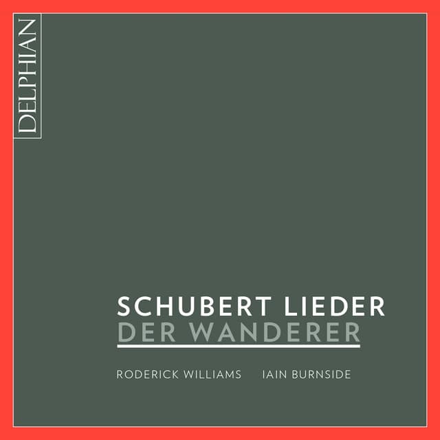 Der Wanderer: Schubert Lieder - Franz Schubert