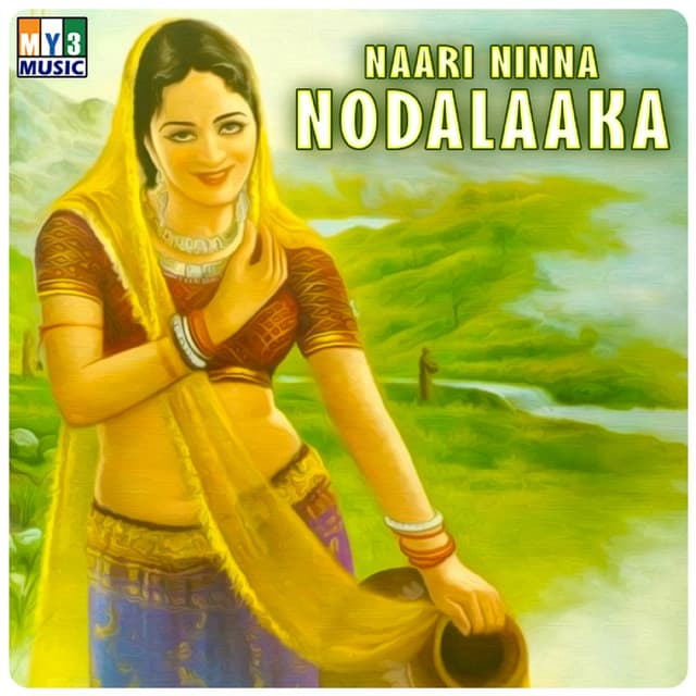 Naari Ninna Nodalaaka - Gururaj Hosakote