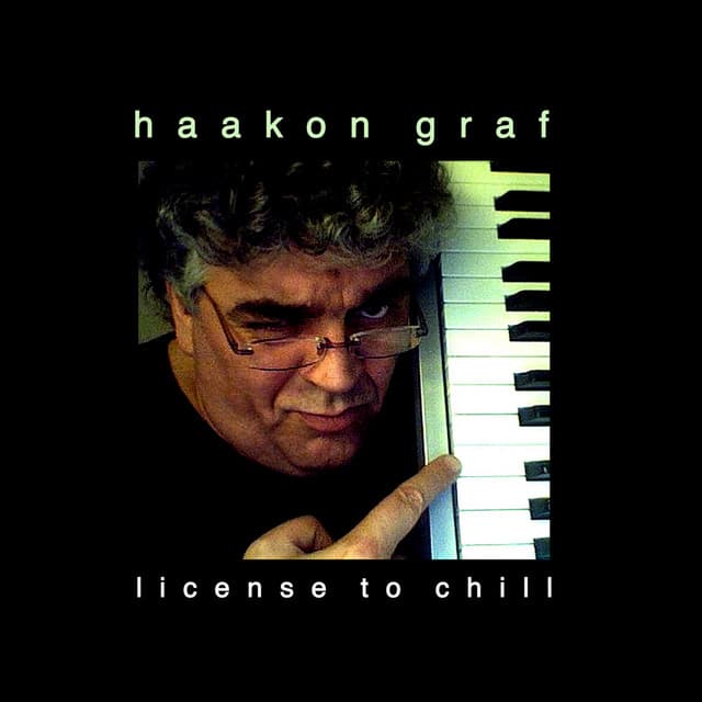 License to Chill - Haakon Graf