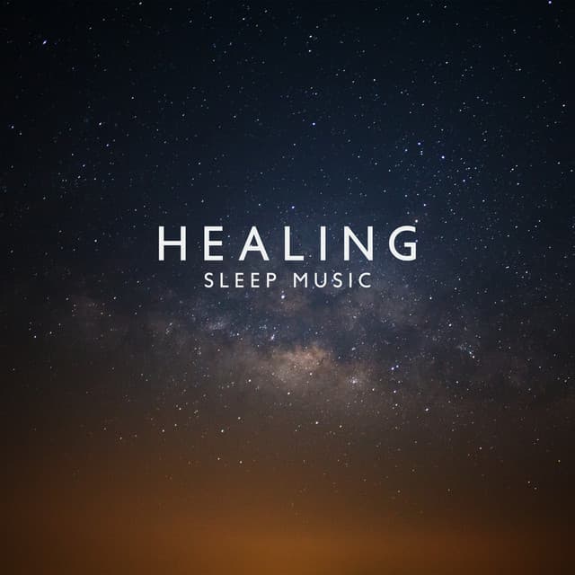 Healing Sleep Music: Songs to Soothe Your Anxiety and Heal Your Insomnia - Deep Sleep Relaxation Universe