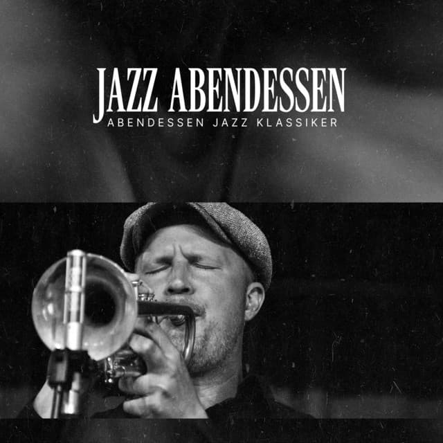 Jazz Abendessen - Abendessen Jazz Klassiker