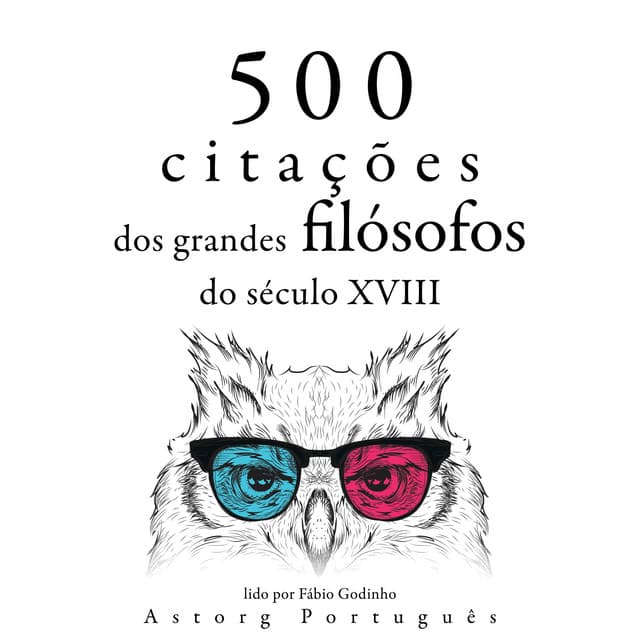 500 citações de grandes filósofos do século 18 - Adam Smith