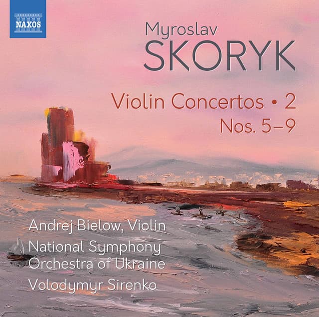 Skoryk: Complete Violin Concertos, Vol. 2 - Myroslav Skoryk