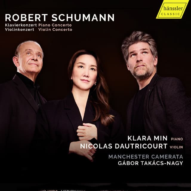 Schumann: Piano Concerto in A Minor, Op. 54 & Violin Concerto in D Minor, WoO 23 - Robert Schumann