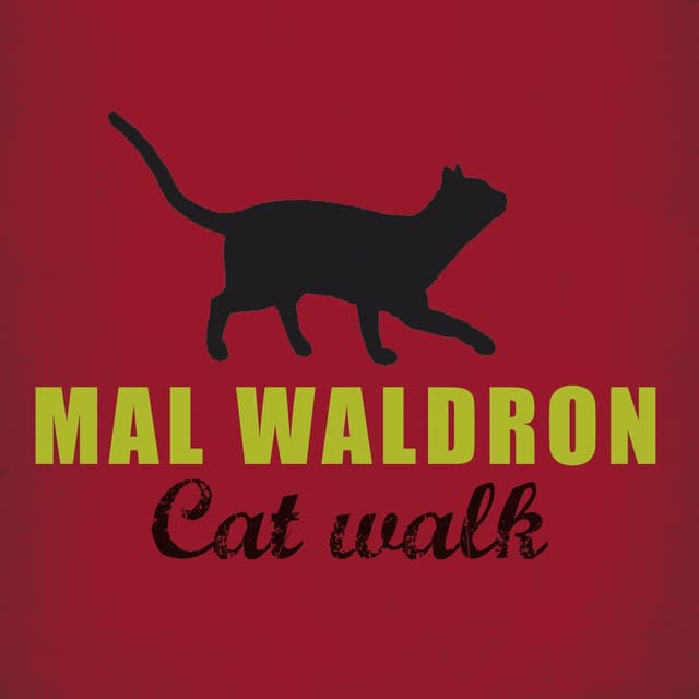 Cat Walk - Mal Waldron