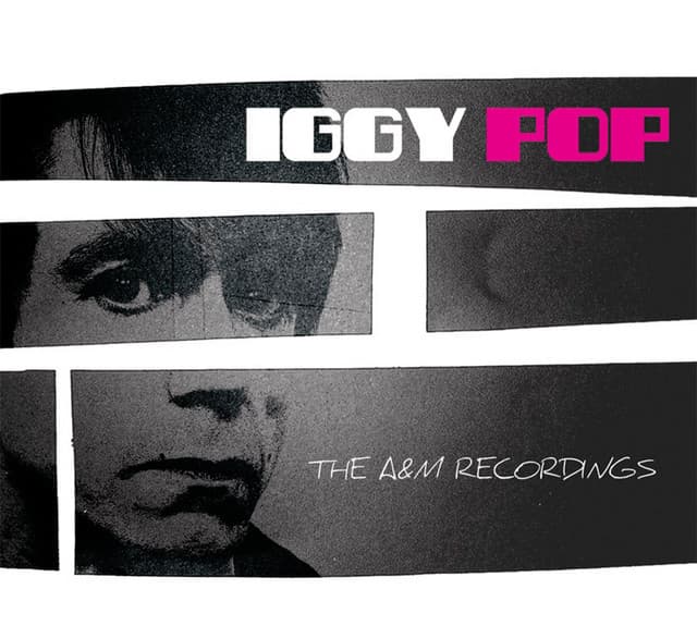 The Complete A&M Recordings - Iggy Pop