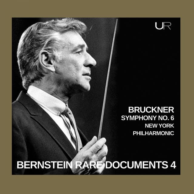 Bernstein conducts Bruckner: Symphony No. 6 - Anton Bruckner