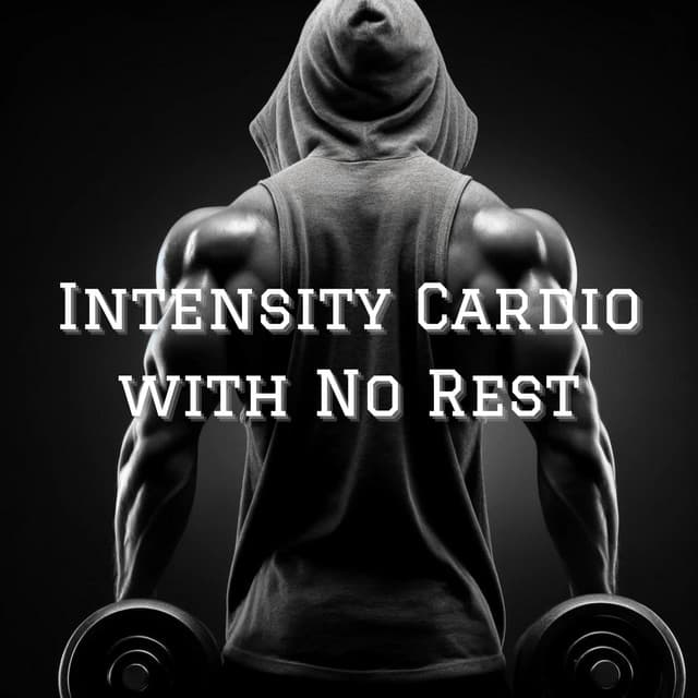 Intensity Cardio with No Rest - Workout Chillout Music Collection