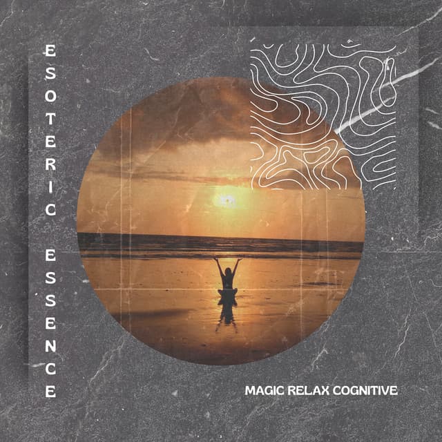 Magic Relax Cognitive - Esoteric Essence