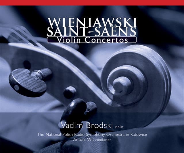 Wieniawski - Saint-Saens: Violin Concertos - Vadim Brodski