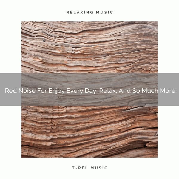 Red Noise For Enjoy Every Day, Relax, And So Much More - Baby Rain Sleep Sounds