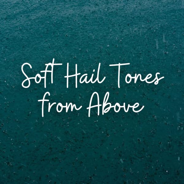Soft Hail Tones from Above - Study Jazz