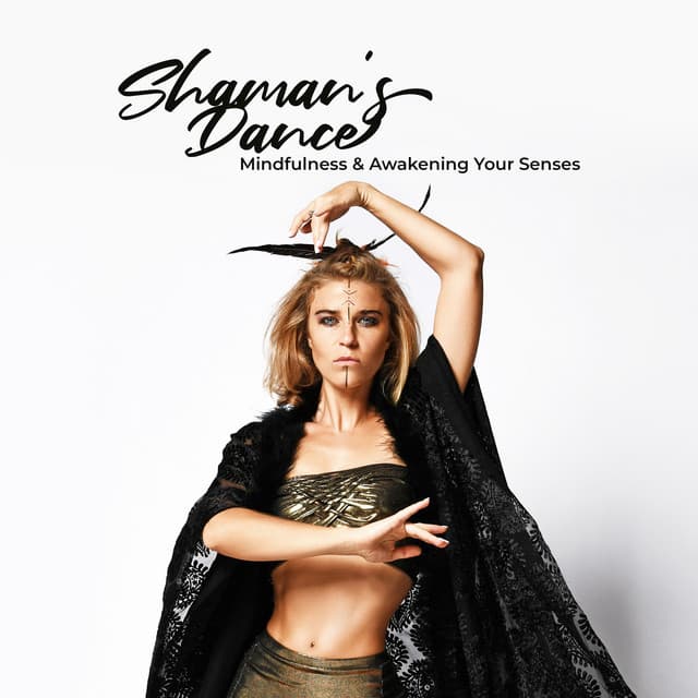 Shaman’s Dance. Mindfulness & Awakening Your Senses. African Traditional Drums Music - Shamanic New Age Maker