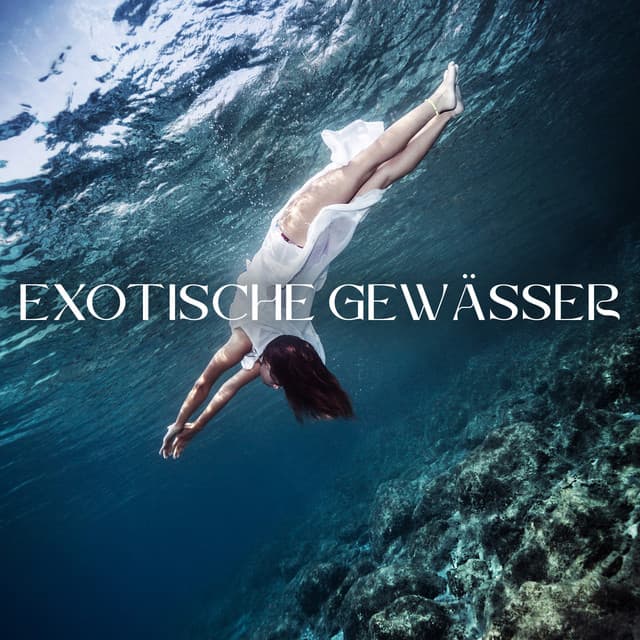 Exotische Gewässer: Unterwasser-Gitarrenklänge zum Entspannen - Naturgeräusche Meditationsmusik