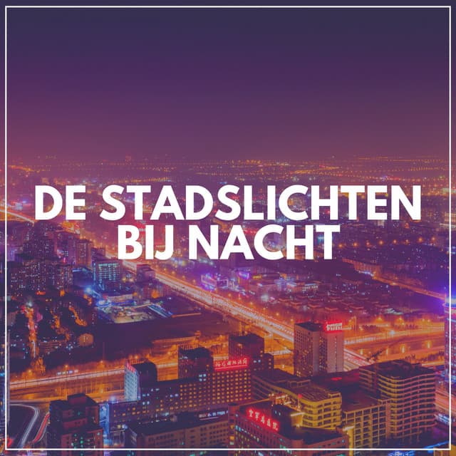 De Stadslichten Bij Nacht - Slapen