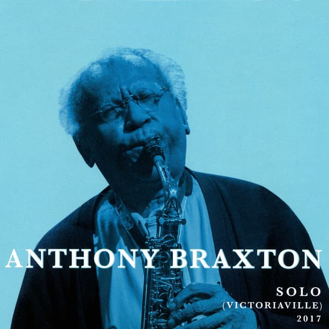 Solo  2017 - Anthony Braxton