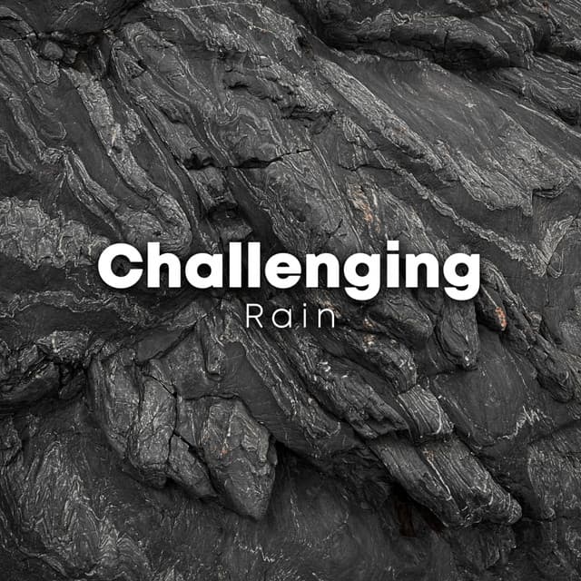 Challenging Rain - 24H Rain Sounds