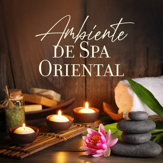 Ambiente de Spa Oriental: Música Relaxante de Bem-Estar com Flautas Asiáticas e Instrumentos Orientais, Massagem de Relaxamento Suave - Meditação Música Ambiente