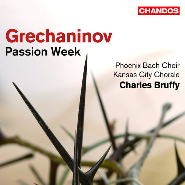 Grechaninov: Passion Week - Alexander Gretchaninov