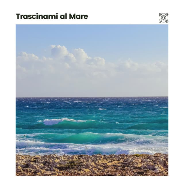 Trascinami al Mare - Suoni Naturali