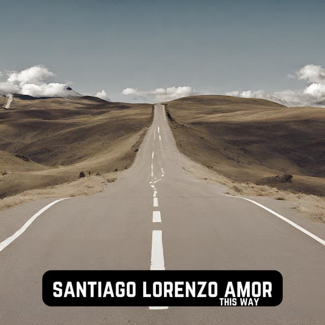 This Way - Santiago Lorenzo Amor