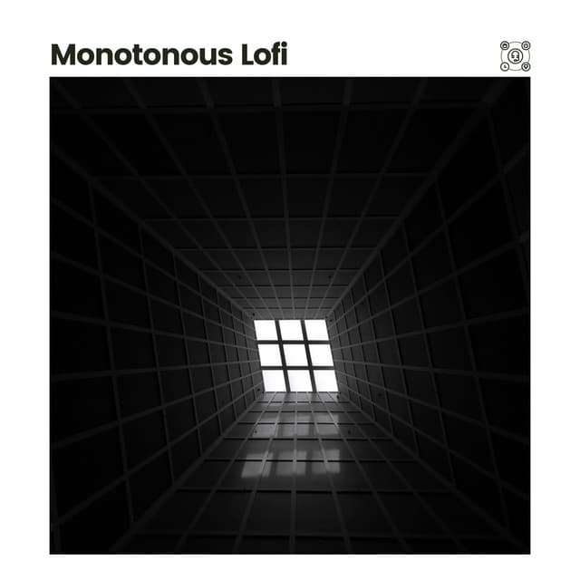 Monotonous Lofi - Lofi Beats