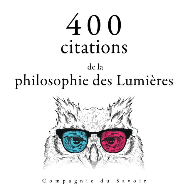 400 citations de la philosophie des Lumières - Voltaire