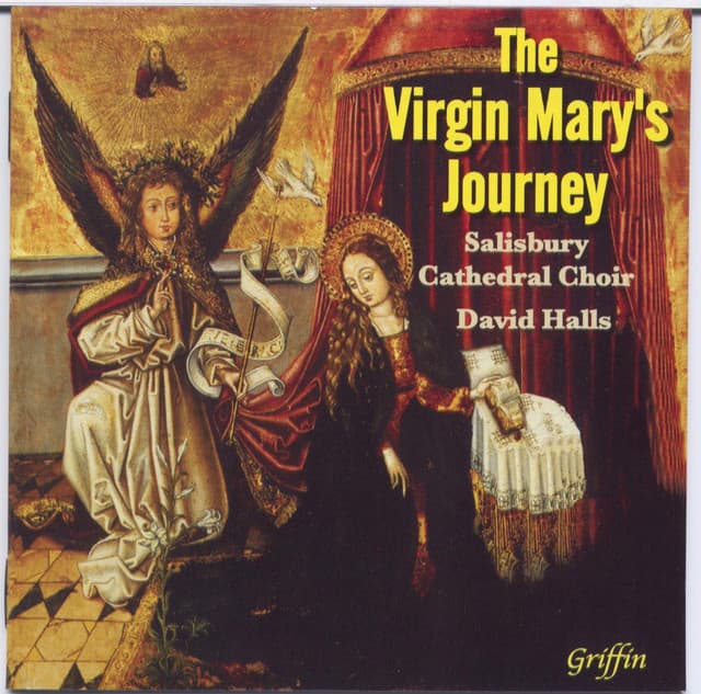 The Virgin Mary's Journey - Salisbury Cathedral Choir