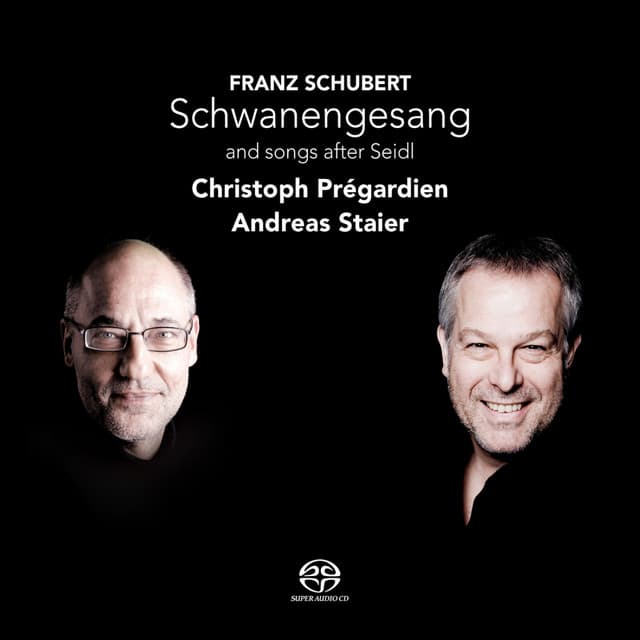 Schubert: Schwanengesang and songs after Seidl - Franz Schubert