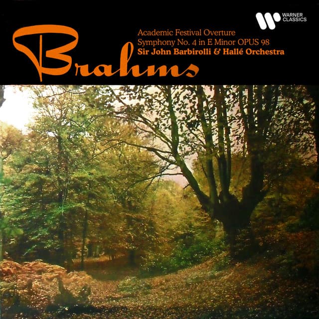Brahms: Academic Festival Overture, Op. 80 & Symphony No. 4, Op. 98 - Johannes Brahms
