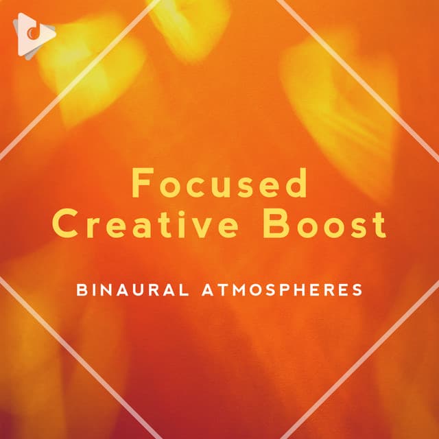 Focused Creative Boost - Binaural Beat Therapy