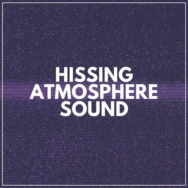 Hissing Atmosphere Sound - Relaxing Cabin Noise