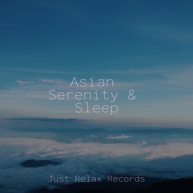 Asian Serenity & Sleep - Meditation Awareness