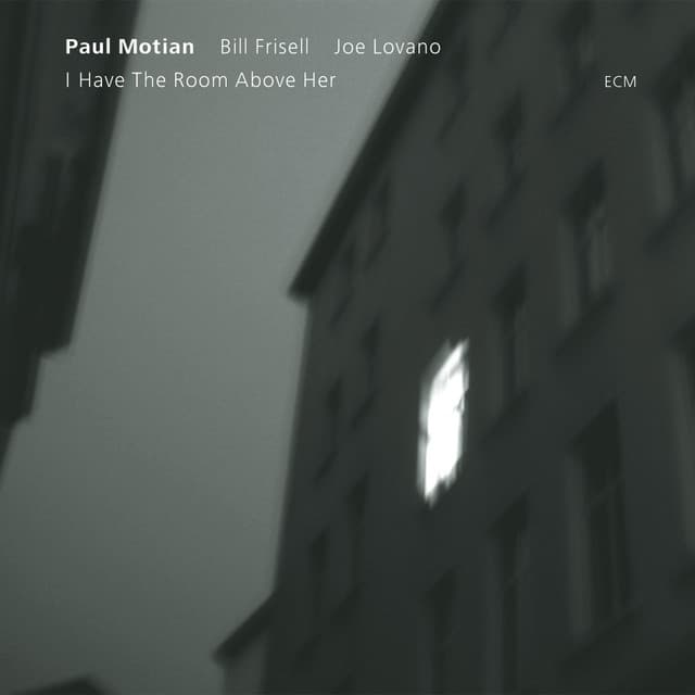 I Have The Room Above Her - Paul Motian