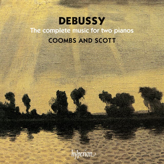 Debussy: The Complete Music for Two Pianos - Claude Debussy