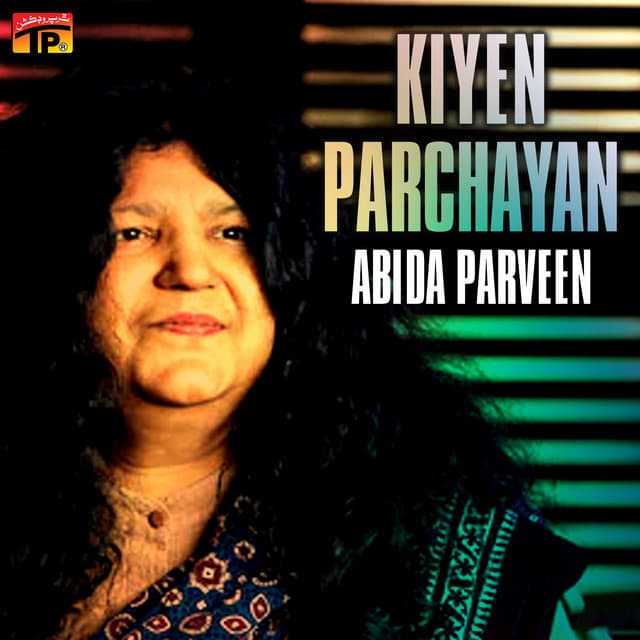 Kiyen Parchayan - Abida Parveen