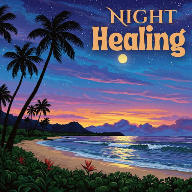 Night Healing Through Forgiveness - Kahalii