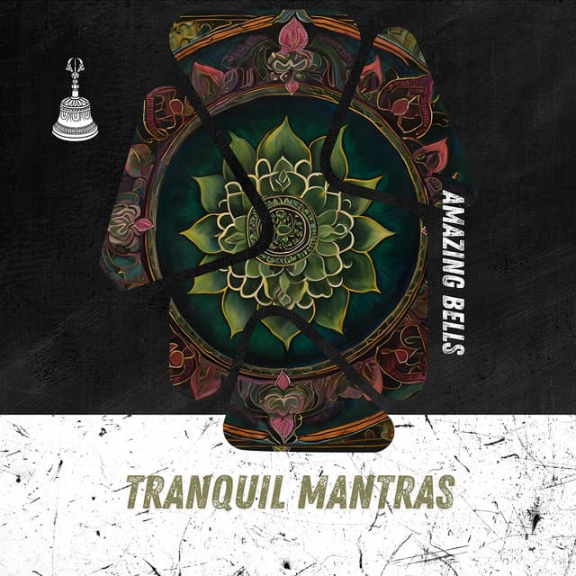 Tranquil Mantras - Amazing Bells